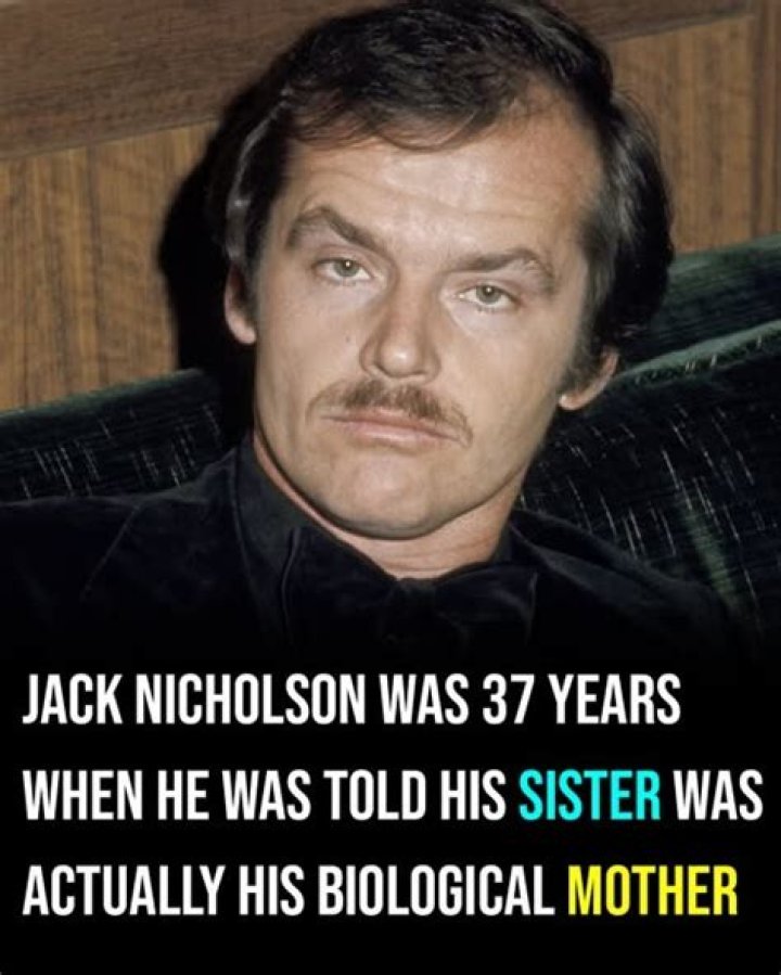 A dark family secret: Jack Nicholson’s sister was actually his mother