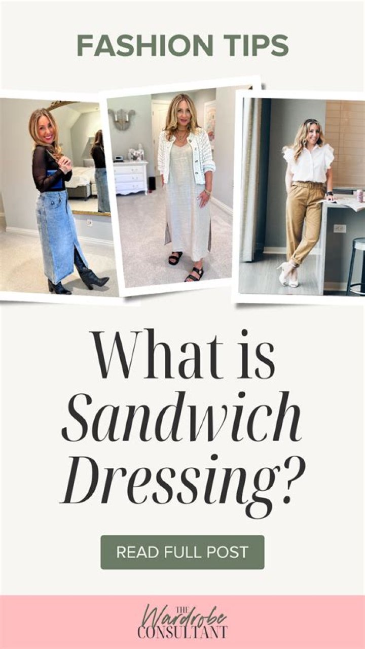 Sandwich Dressing: Every Fashion Insider's Secret Styling Hack